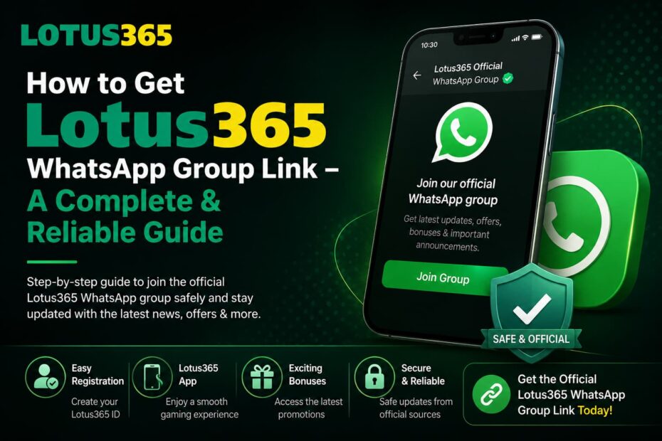 Lotus365 WhatsApp Group Link complete guide for Indian users