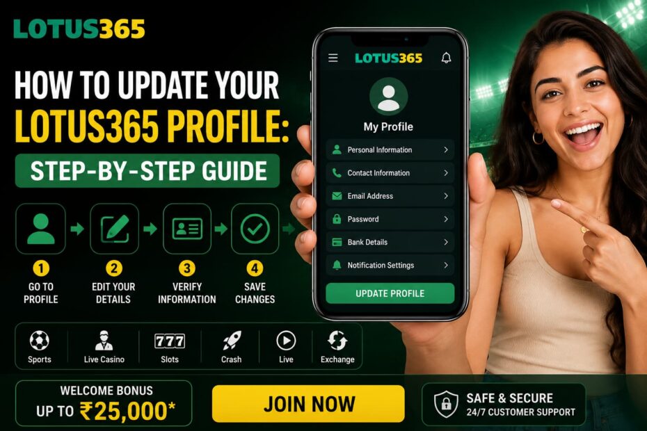 How to update your Lotus365 profile using account settings and secure profile management