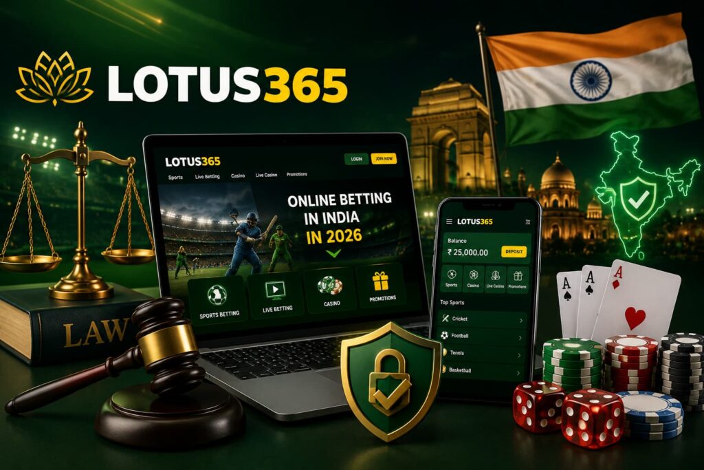 Lotus365 online betting in India 2026 legal aspects and responsible gaming guide